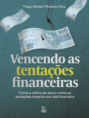 cover image of Vencendo as tentações financeiras--eBook